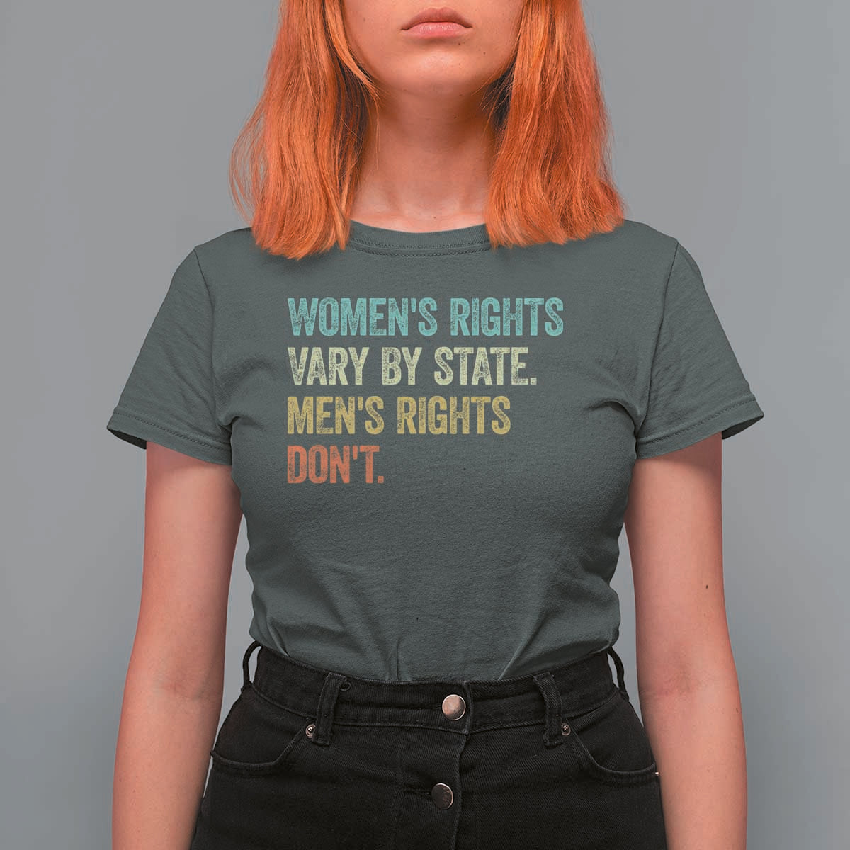 Women's Rights Vary By State Men Rights Don't Feminist Retro T Shirt For Women