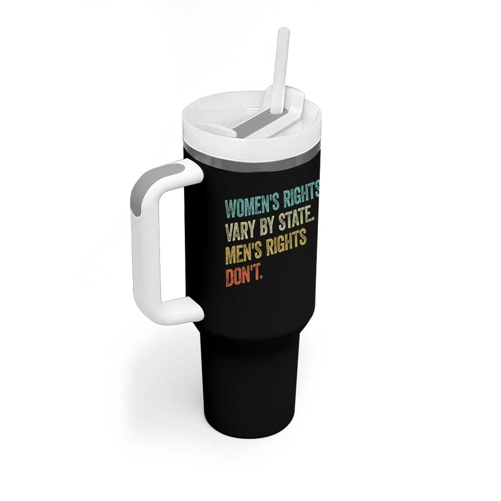Women's Rights Vary By State Men Rights Don't Feminist Retro Tumbler With Handle