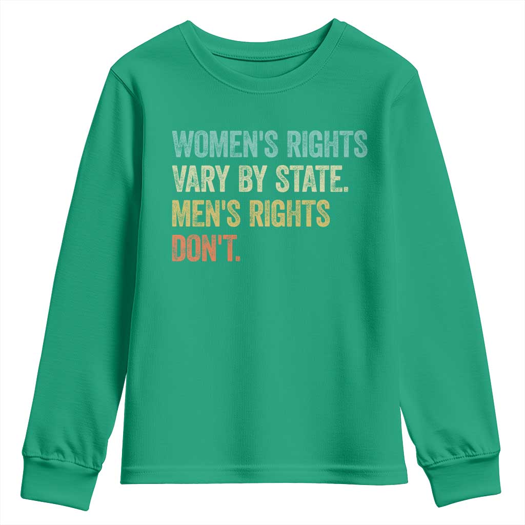 Women's Rights Vary By State Men Rights Don't Feminist Retro Youth Sweatshirt