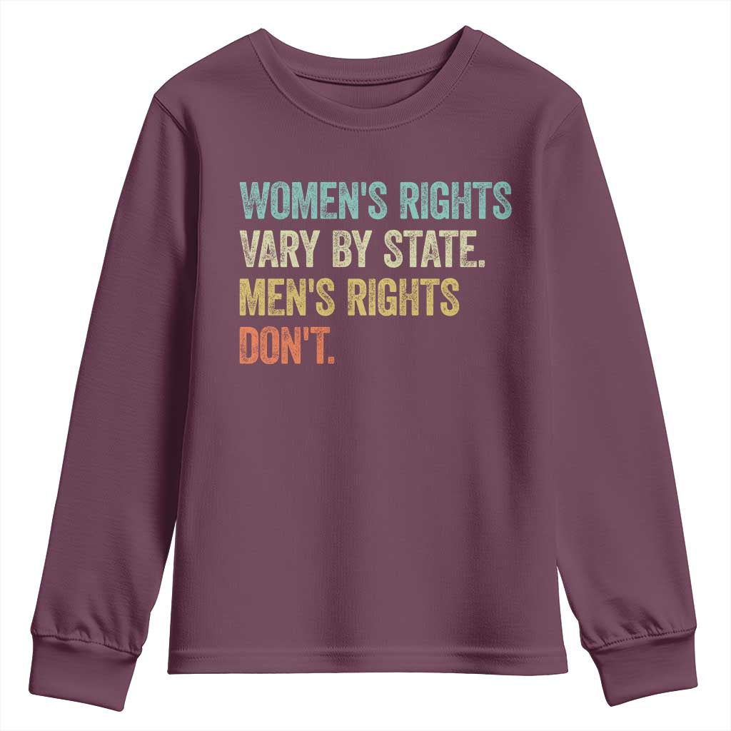 Women's Rights Vary By State Men Rights Don't Feminist Retro Youth Sweatshirt
