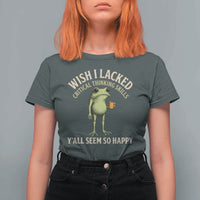 Wish I Lacked Critical Thinking Skills Y'all Seem So Happy Funny Frog Coffee T Shirt For Women