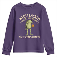 Wish I Lacked Critical Thinking Skills Y'all Seem So Happy Funny Frog Coffee Youth Sweatshirt