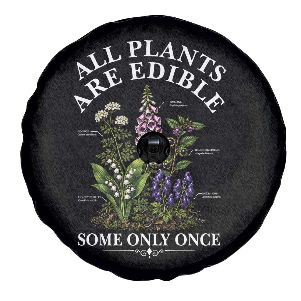 All Plants Are Edible Some Only Once Spare Tire Cover Funny Botanical Gardener