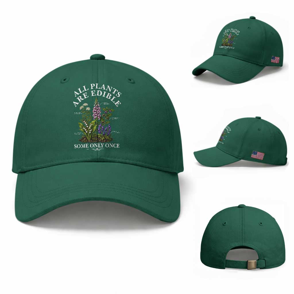 All Plants Are Edible Some Only Once Baseball Cap Funny Botanical Gardener