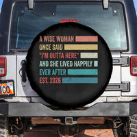 Funny Retired 2026 Spare Tire Cover A Wise Woman Once Said I'm Outta Here Retirement Gift