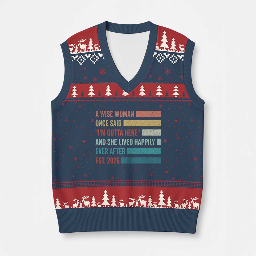 Funny Retired 2026 V-Neck Knit Sweater Vest A Wise Woman Once Said I'm Outta Here Retirement Gift