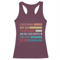 Funny Retired 2026 Racerback Tank Top A Wise Woman Once Said I'm Outta Here Retirement Gift