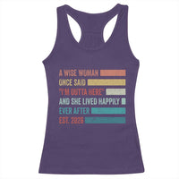 Funny Retired 2026 Racerback Tank Top A Wise Woman Once Said I'm Outta Here Retirement Gift