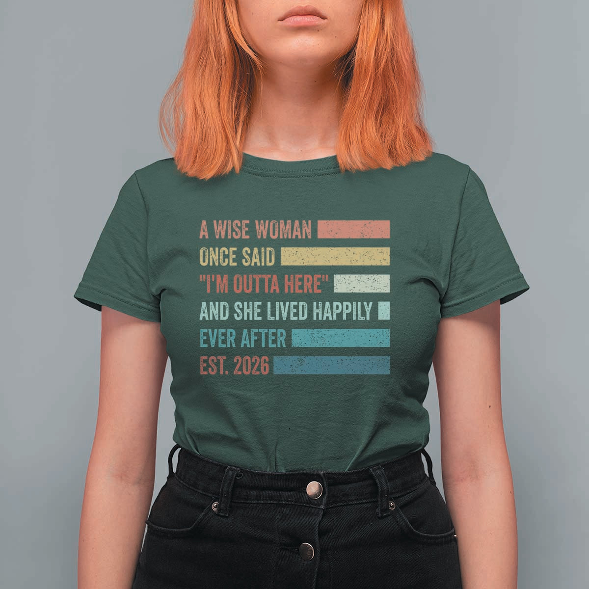 Funny Retired 2026 T Shirt For Women A Wise Woman Once Said I'm Outta Here Retirement Gift