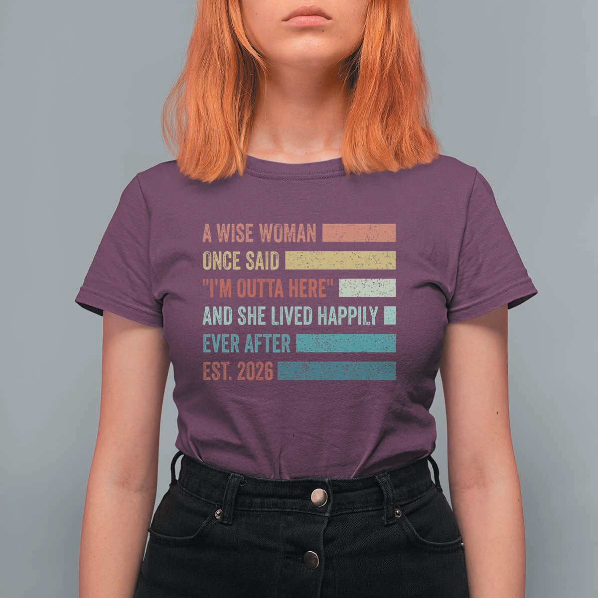 Funny Retired 2026 T Shirt For Women A Wise Woman Once Said I'm Outta Here Retirement Gift