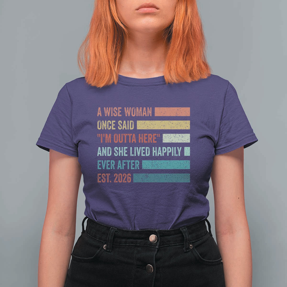 Funny Retired 2026 T Shirt For Women A Wise Woman Once Said I'm Outta Here Retirement Gift