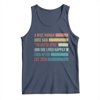 Funny Retired 2026 Tank Top A Wise Woman Once Said I'm Outta Here Retirement Gift