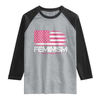 Feminism Feminist Pink American Flag Raglan Shirt Patriotic Womens Rights