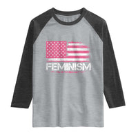 Feminism Feminist Pink American Flag Raglan Shirt Patriotic Womens Rights