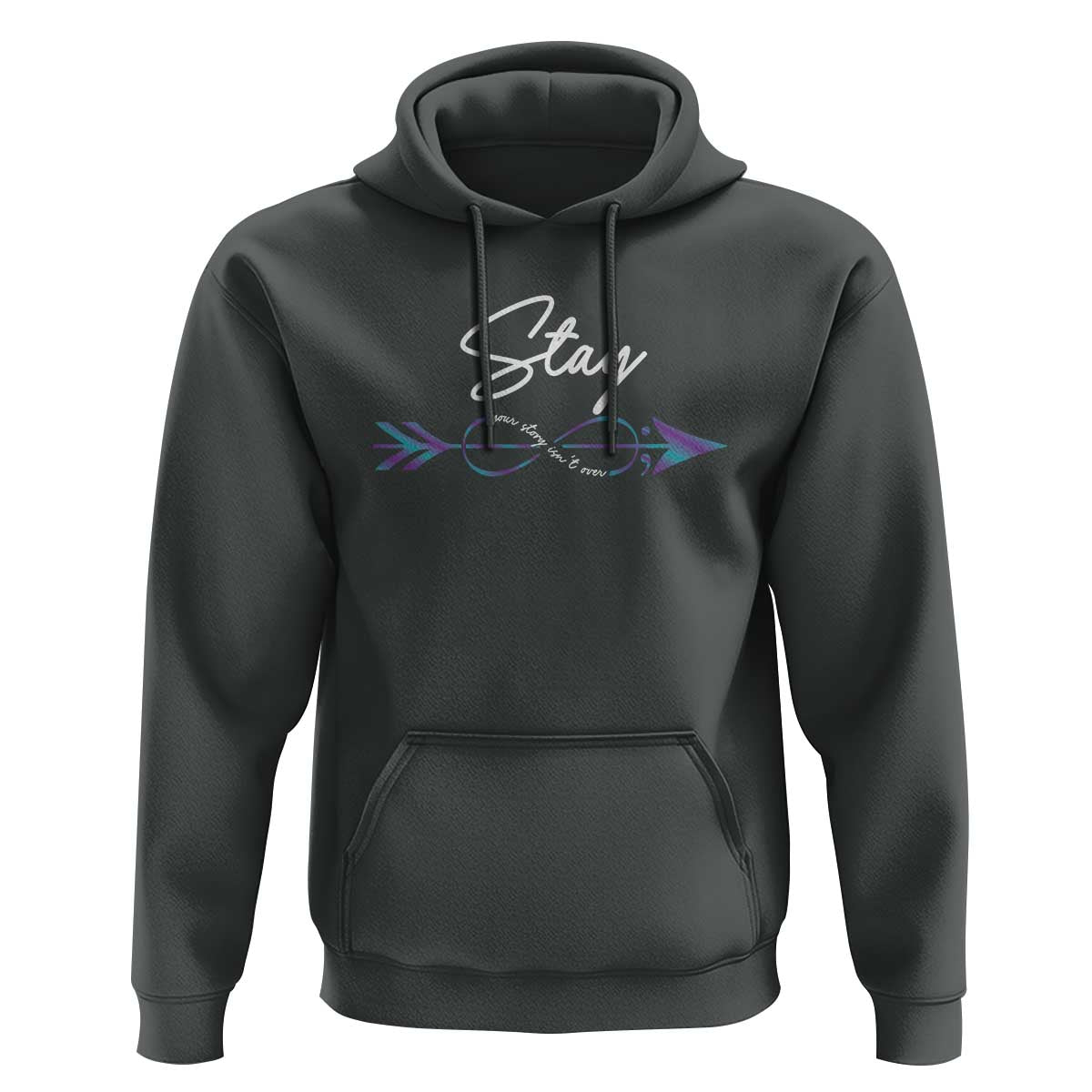 Suicide Prevention Awareness Hoodie Stay Your Story Isn't Over Arrow Semicolon - Wonder Print Shop