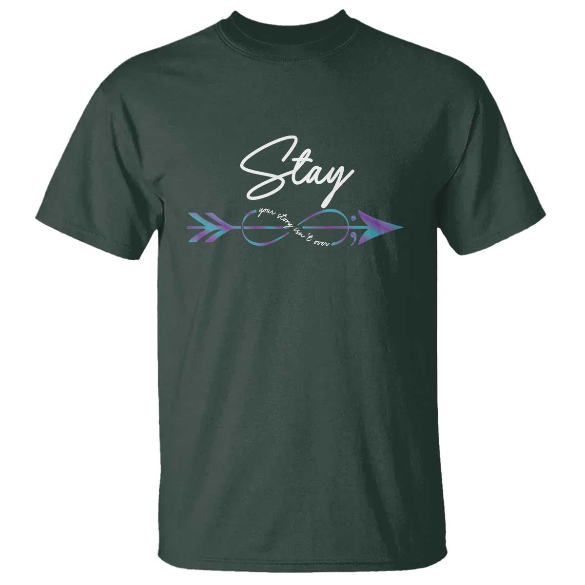 Suicide Prevention Awareness T Shirt Stay Your Story Isn't Over Arrow Semicolon - Wonder Print Shop