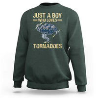 Tornado Chaser Sweatshirt Just A Boy Who Loves Tornadoes Storm Thunder - Wonder Print Shop