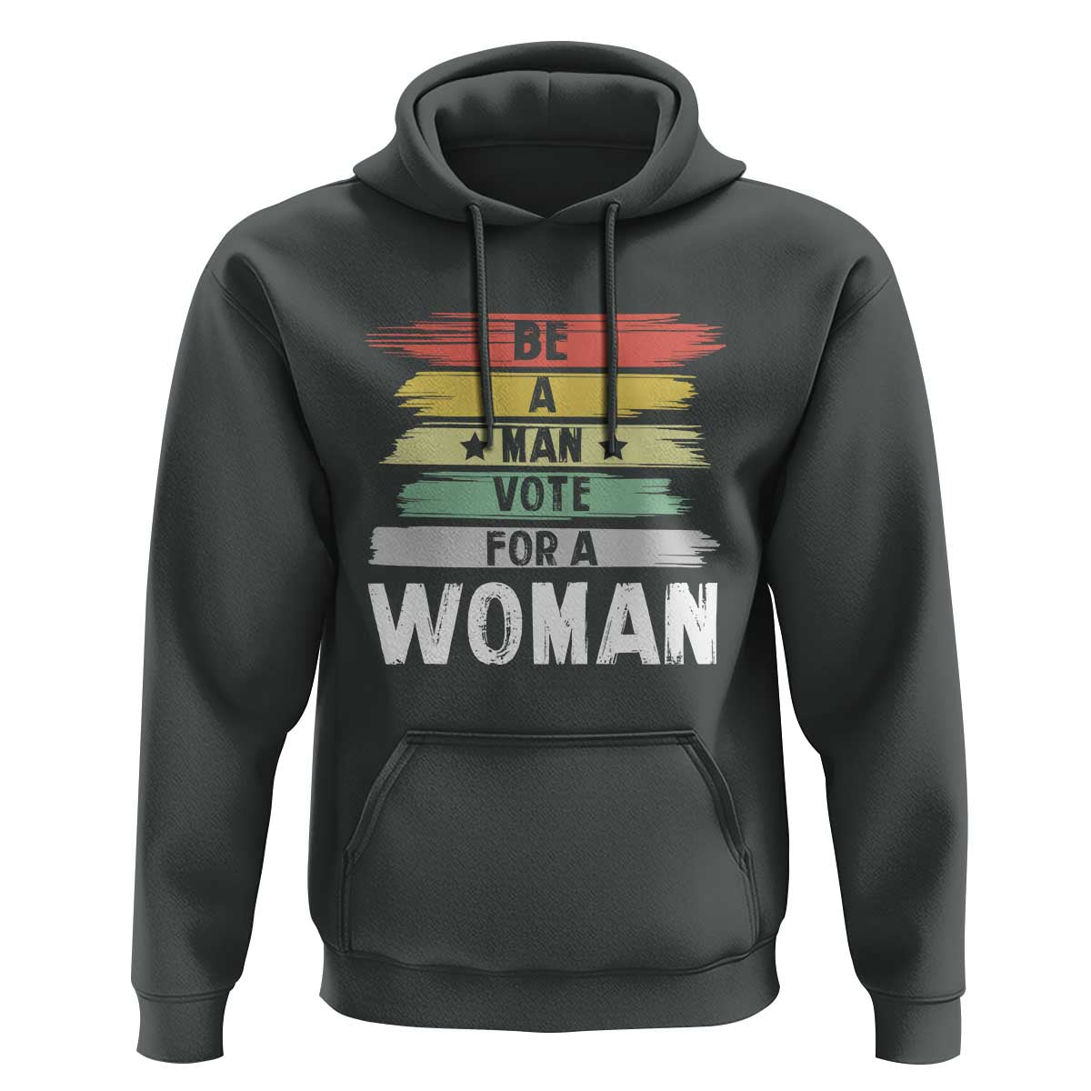 Harris Supporter 2024 Hoodie Be A Man Vote For A Woman Retro Star