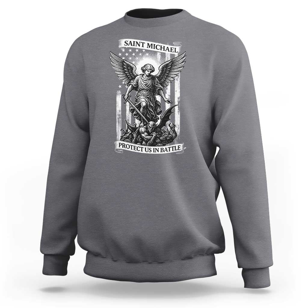 Saint Michael Protect Us In Battle Sweatshirt American Flag Catholic Christian Faith - Wonder Print Shop