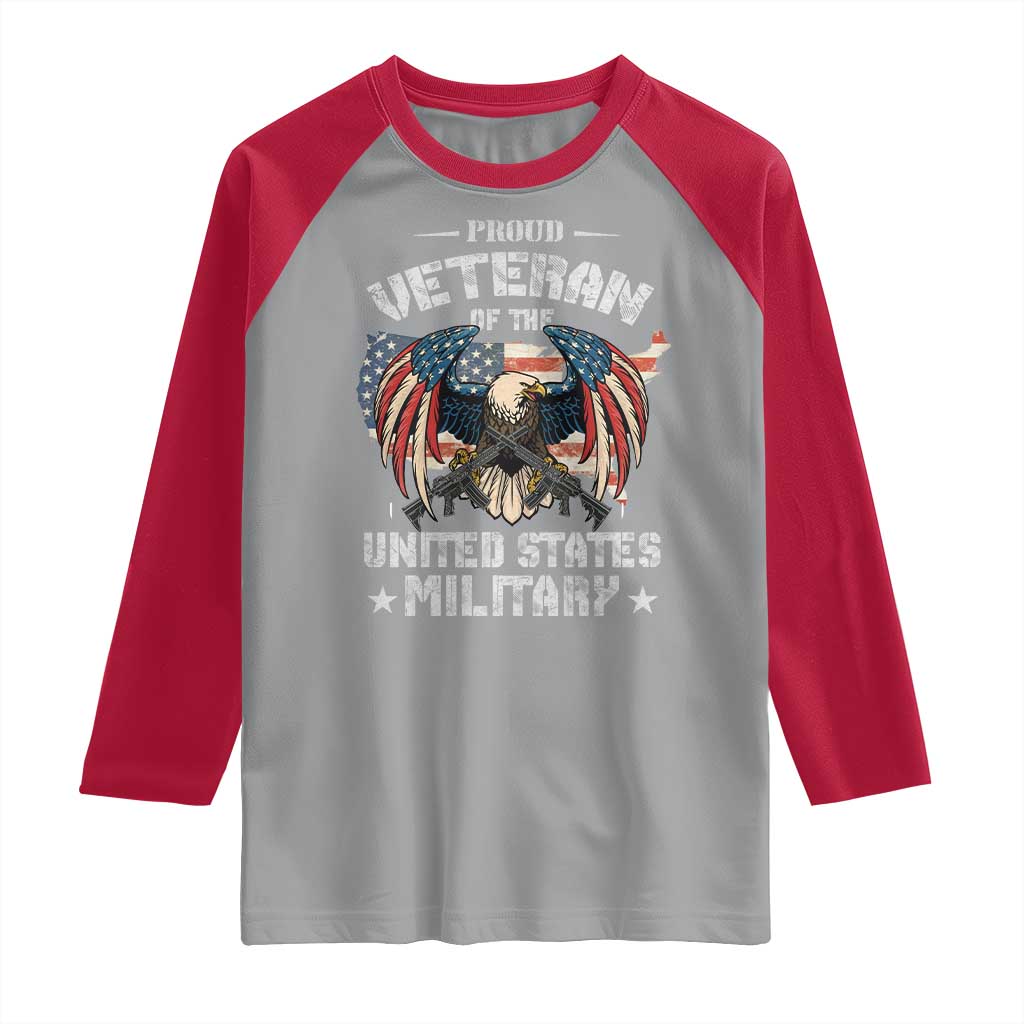Proud Veteran Of The Military Raglan Shirt Veteran's Day Eagle American Flag - Wonder Print Shop