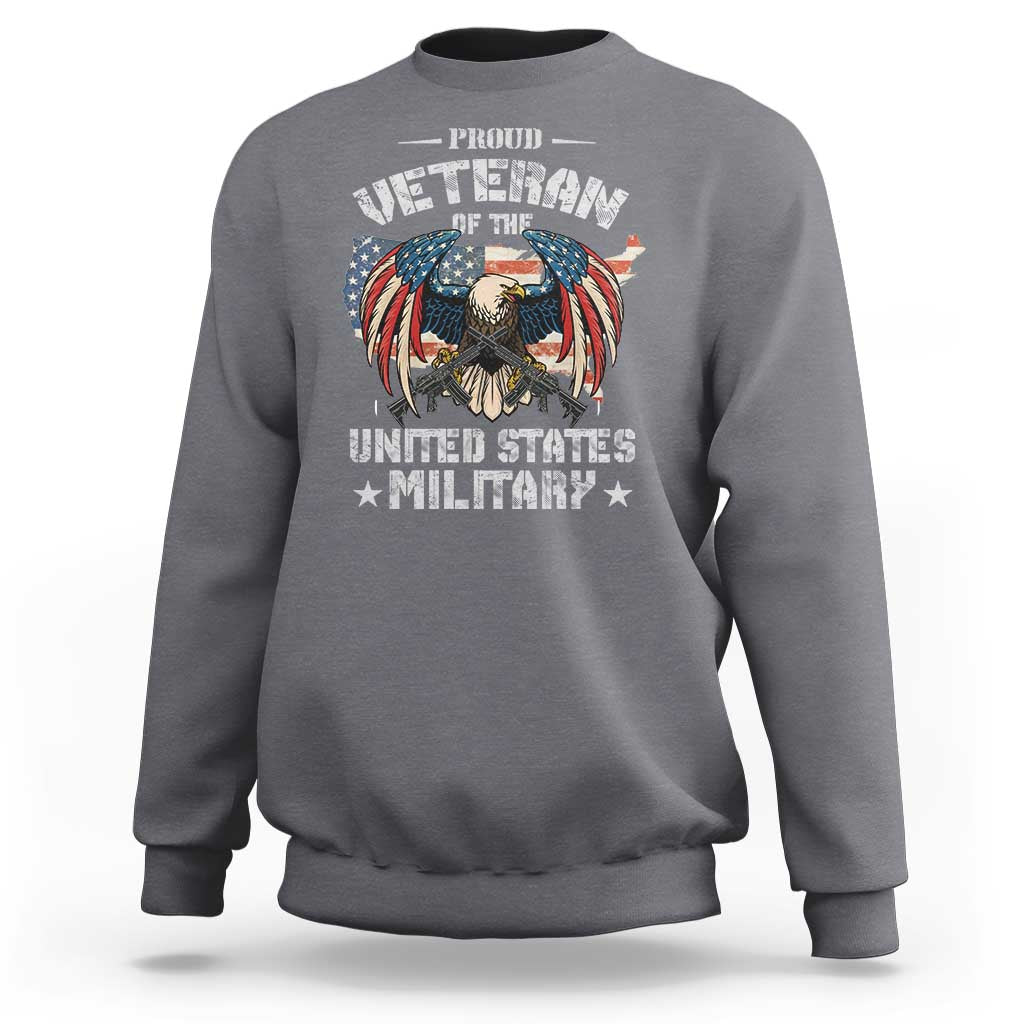 Proud Veteran Of The Military Sweatshirt Veteran's Day Eagle American Flag - Wonder Print Shop