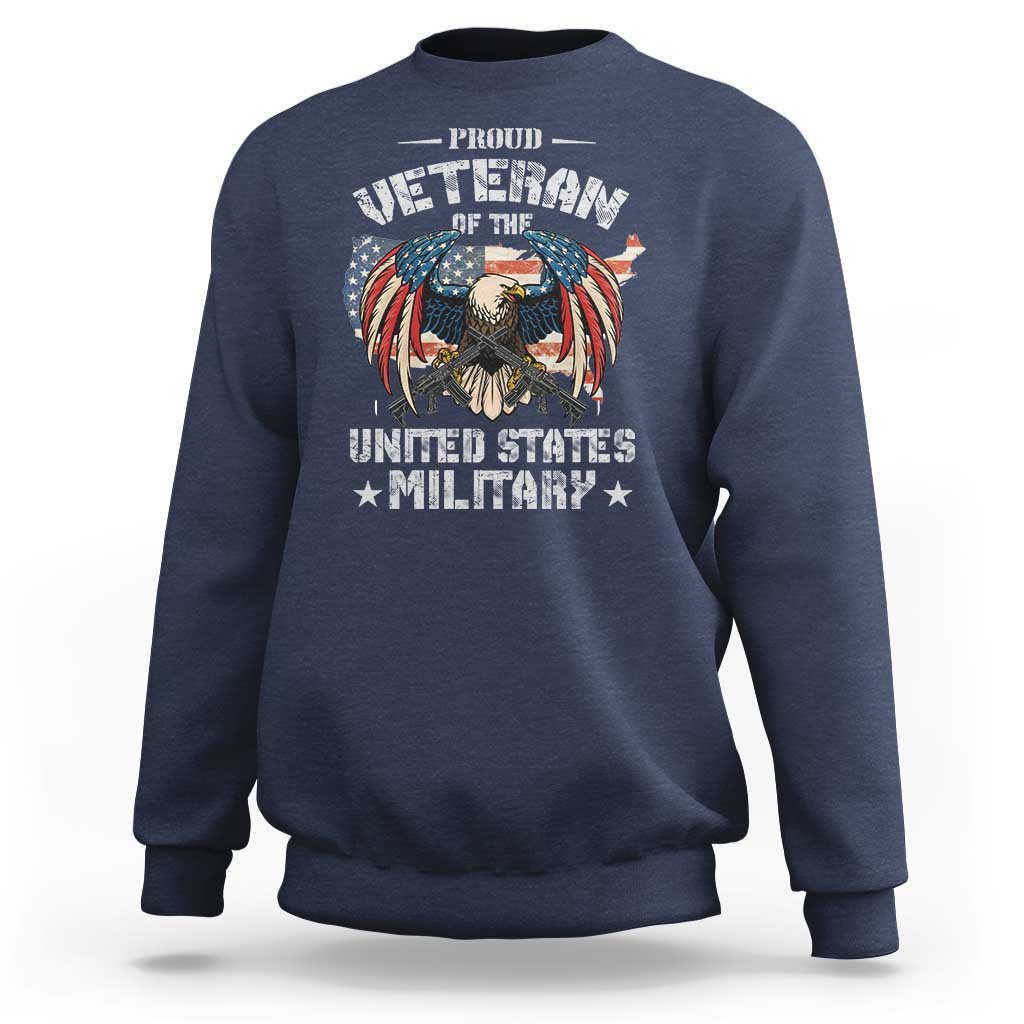 Proud Veteran Of The Military Sweatshirt Veteran's Day Eagle American Flag - Wonder Print Shop