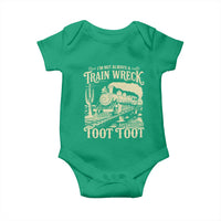 Funny I Am Not Always A Train Wreck Just Kidding Toot Toot Baby Onesie - Wonder Print Shop