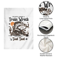 I Am Not Always A Train Wreck Just Kidding Toot Toot Garden Flag Funny Thanksgiving Turkey - Wonder Print Shop