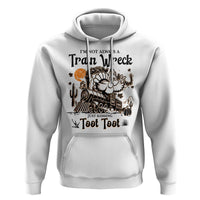 I Am Not Always A Train Wreck Just Kidding Toot Toot Hoodie Funny Thanksgiving Turkey - Wonder Print Shop