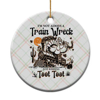 I Am Not Always A Train Wreck Just Kidding Toot Toot Ceramic Ornament Funny Thanksgiving Turkey - Wonder Print Shop