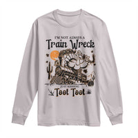 I Am Not Always A Train Wreck Just Kidding Toot Toot Long Sleeve Shirt Funny Thanksgiving Turkey - Wonder Print Shop