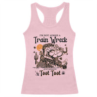 I Am Not Always A Train Wreck Just Kidding Toot Toot Racerback Tank Top Funny Thanksgiving Turkey - Wonder Print Shop