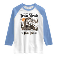 I Am Not Always A Train Wreck Just Kidding Toot Toot Raglan Shirt Funny Thanksgiving Turkey - Wonder Print Shop