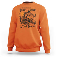 I Am Not Always A Train Wreck Just Kidding Toot Toot Sweatshirt Funny Thanksgiving Turkey - Wonder Print Shop