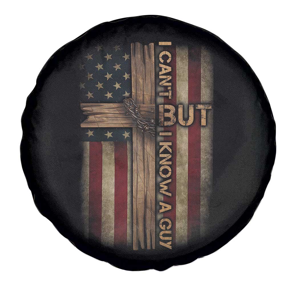 I Cant But I Know A Guy Spare Tire Cover Funny Christian Jesus Cross - Wonder Print Shop