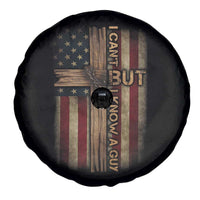 I Cant But I Know A Guy Spare Tire Cover Funny Christian Jesus Cross - Wonder Print Shop