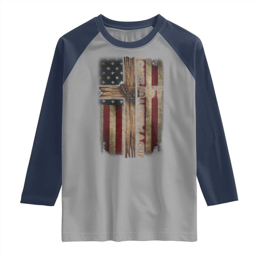 I Cant But I Know A Guy Raglan Shirt Funny Christian Jesus Cross - Wonder Print Shop