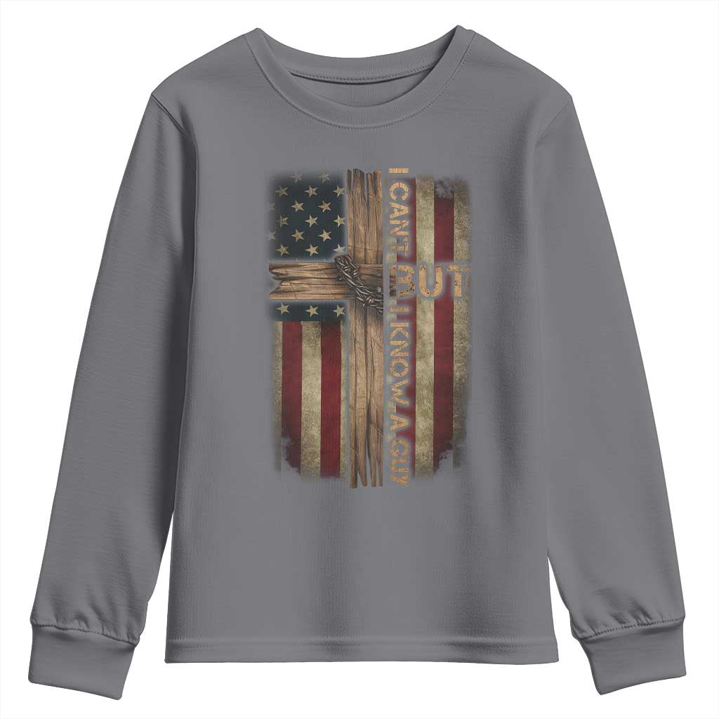 I Cant But I Know A Guy Youth Sweatshirt Funny Christian Jesus Cross - Wonder Print Shop
