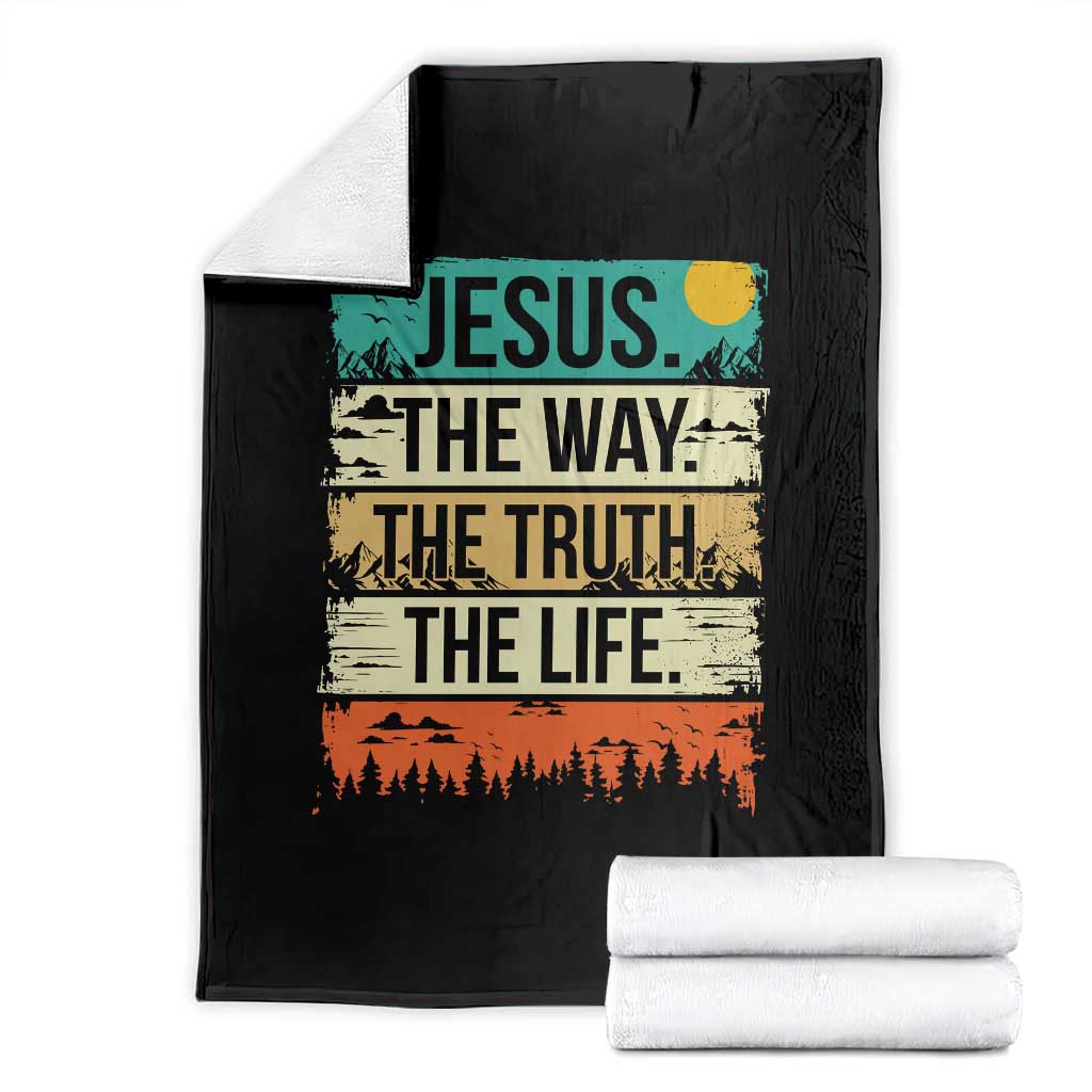 Jesus The Way The Truth The Life Throw Blanket Blessed Christians - Wonder Print Shop