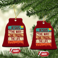 Jesus The Way The Truth The Life Ceramic Ornament Blessed Christians - Wonder Print Shop