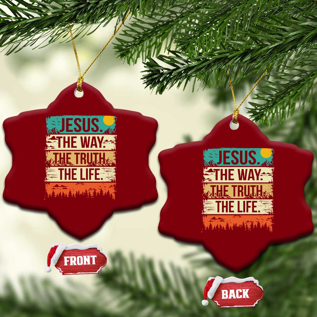 Jesus The Way The Truth The Life Ceramic Ornament Blessed Christians - Wonder Print Shop