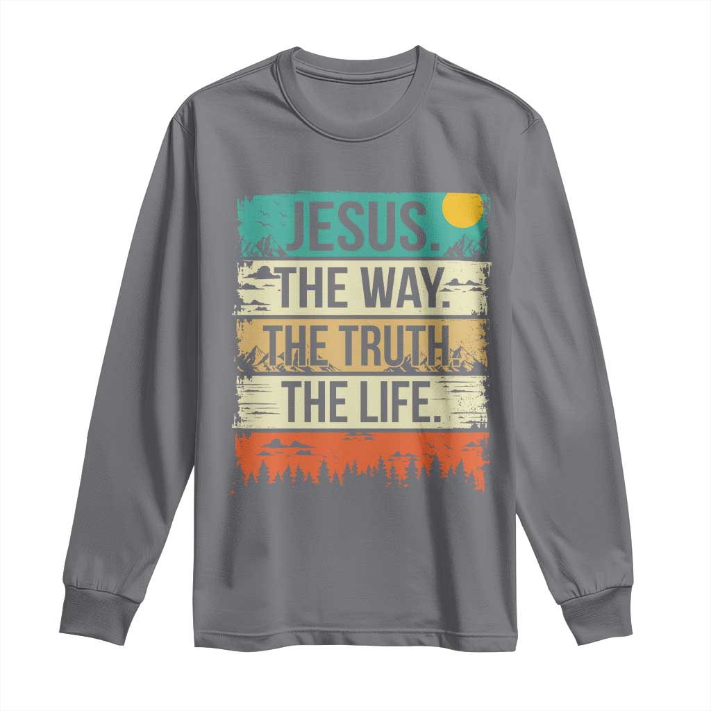 Jesus The Way The Truth The Life Long Sleeve Shirt Blessed Christians - Wonder Print Shop