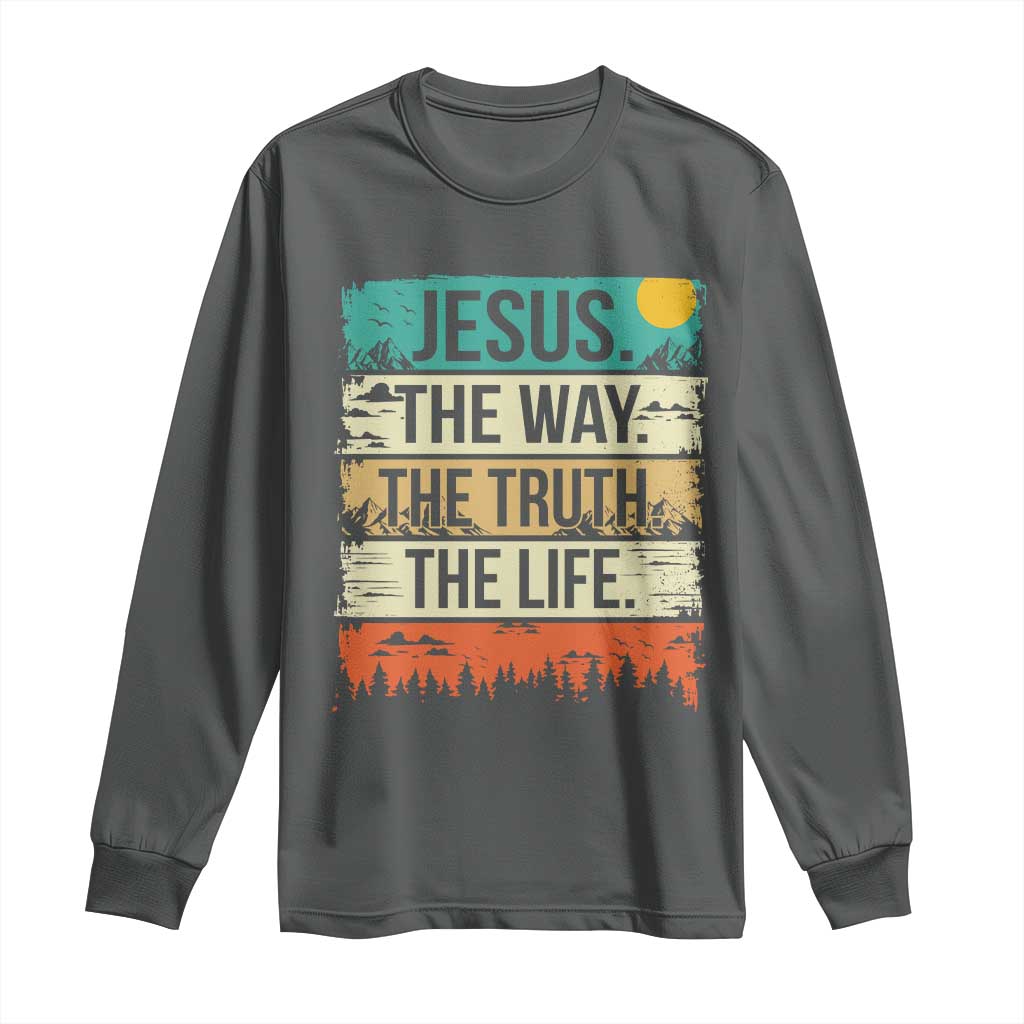 Jesus The Way The Truth The Life Long Sleeve Shirt Blessed Christians - Wonder Print Shop