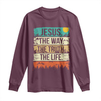 Jesus The Way The Truth The Life Long Sleeve Shirt Blessed Christians - Wonder Print Shop