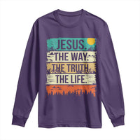 Jesus The Way The Truth The Life Long Sleeve Shirt Blessed Christians - Wonder Print Shop