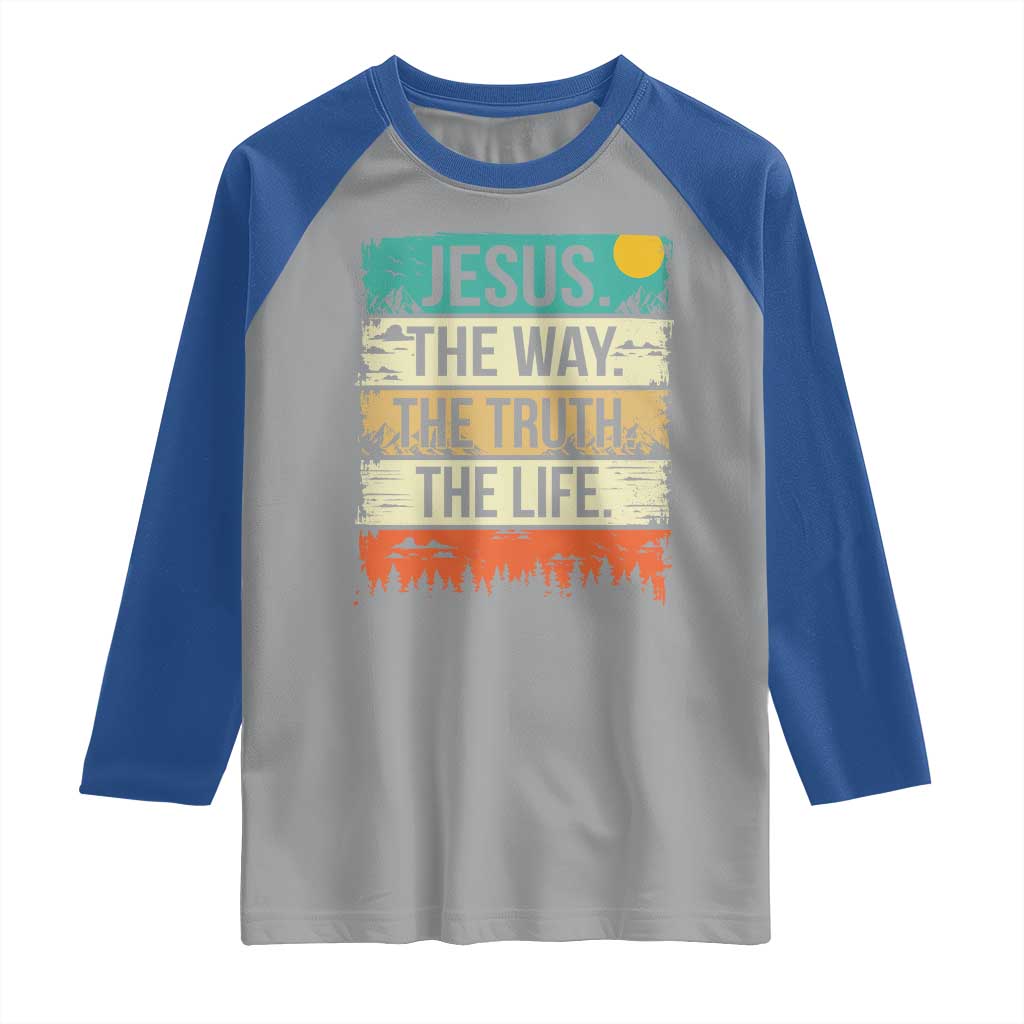 Jesus The Way The Truth The Life Raglan Shirt Blessed Christians - Wonder Print Shop