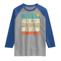 Jesus The Way The Truth The Life Raglan Shirt Blessed Christians - Wonder Print Shop