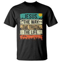 Jesus The Way The Truth The Life T Shirt Blessed Christians - Wonder Print Shop