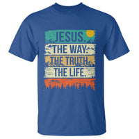Jesus The Way The Truth The Life T Shirt Blessed Christians - Wonder Print Shop