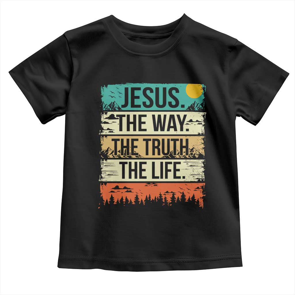 Jesus The Way The Truth The Life Toddler T Shirt Blessed Christians - Wonder Print Shop